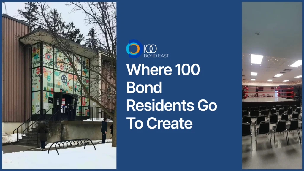 Graphic for 100 Bond East showcasing the Arts Resource Centre's colorful facade and an indoor wrestling ring, captioned "Where 100 Bond Residents Go To Create."